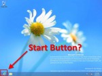 No Start Button in Windows 8.1 yet.