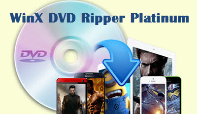 instal the last version for android WinX DVD Ripper Platinum 8.22.2.246