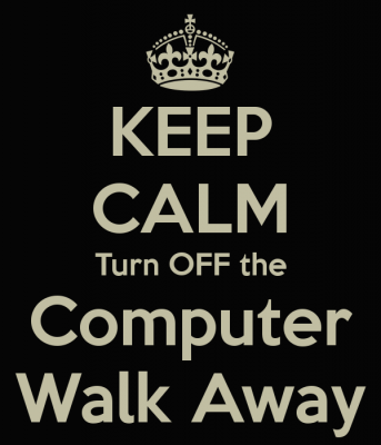 keep-calm-turn-off-the-computer-walk-away