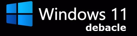 Windows 11 Debacle