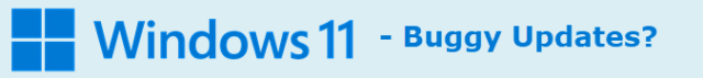 windows-11-buggy-updates
